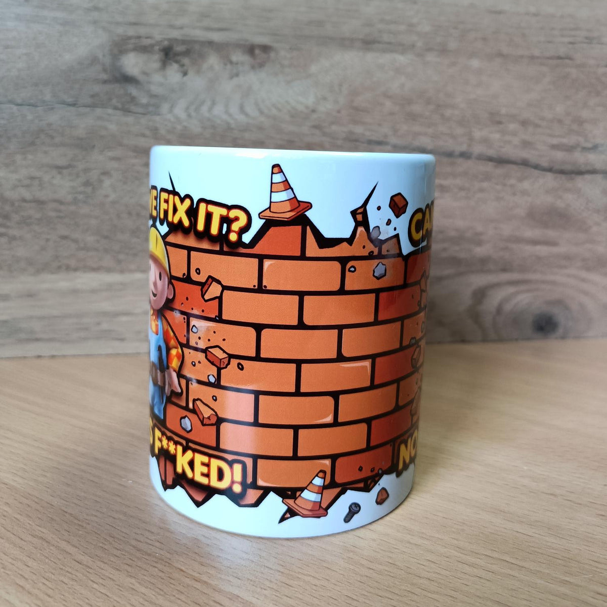 Can We Fix It? No It's Fked Mug - Hilarious Bob Work Humor Ceramic Mug Gift