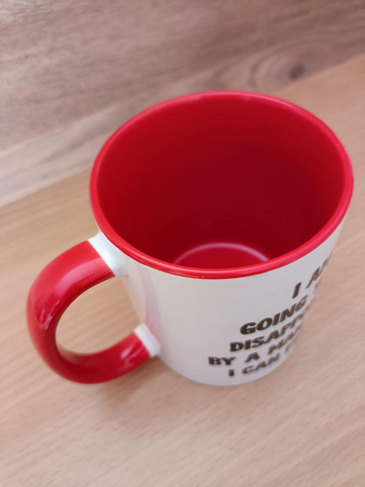 Funny Sarcastic Woman's Mug – "I Am Going To Be Disappointed By A Man Today"