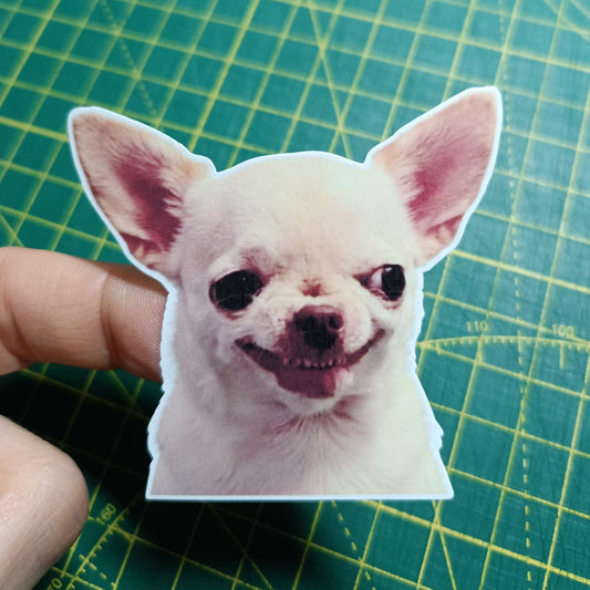 Meme Chihuahua Smiling Dog Smiling Sticker | Waterproof Vinyl Sticker for Planners & Gifts