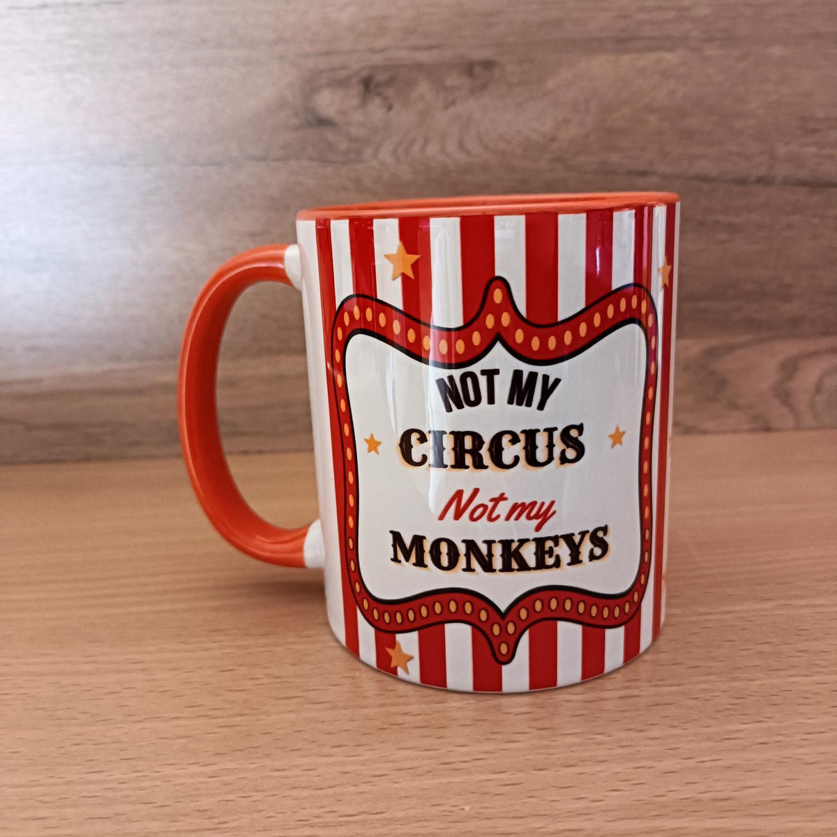 Not My Circus Not My Monkeys Mug – Funny Sarcastic Coffee Cup