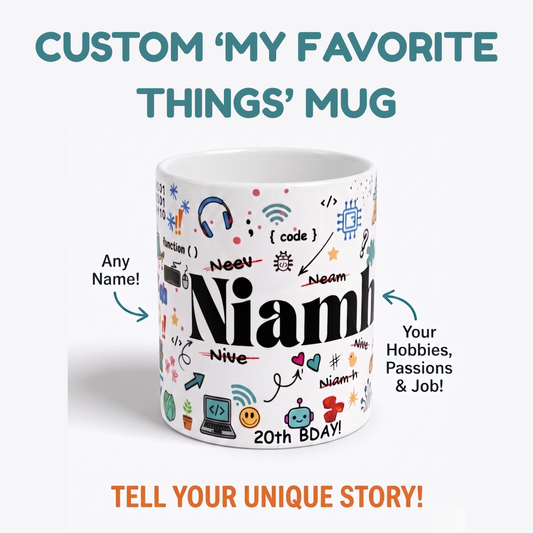 Custom My Favorite Things Mug | Personalized Story Mug | Name & Hobbies Coffee Cup
